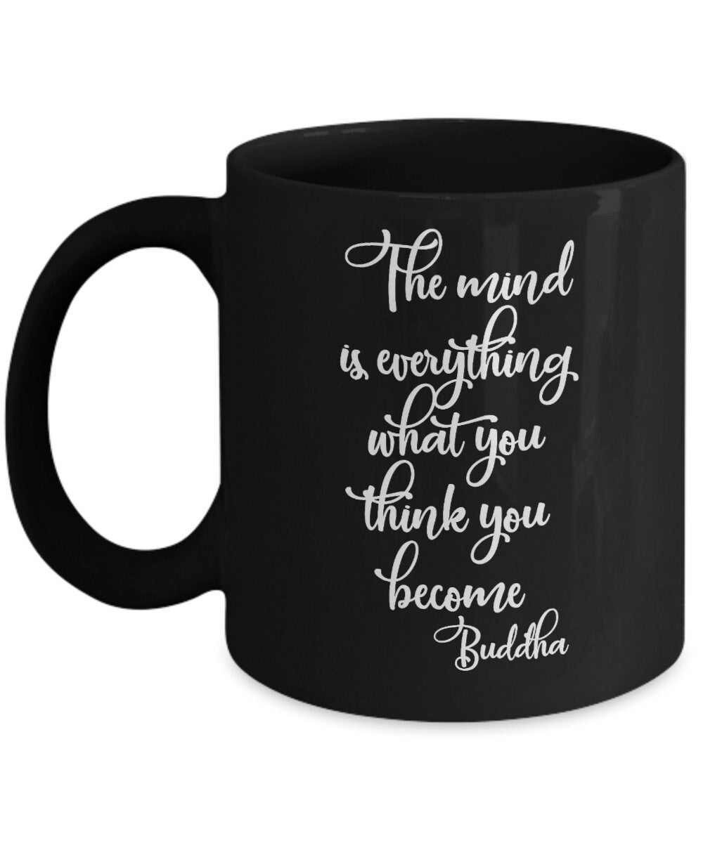 Buddha Mug The mind is everything what you think you become mugs inspirational saying cheap gifts yoga spiritual motivational quote mugs