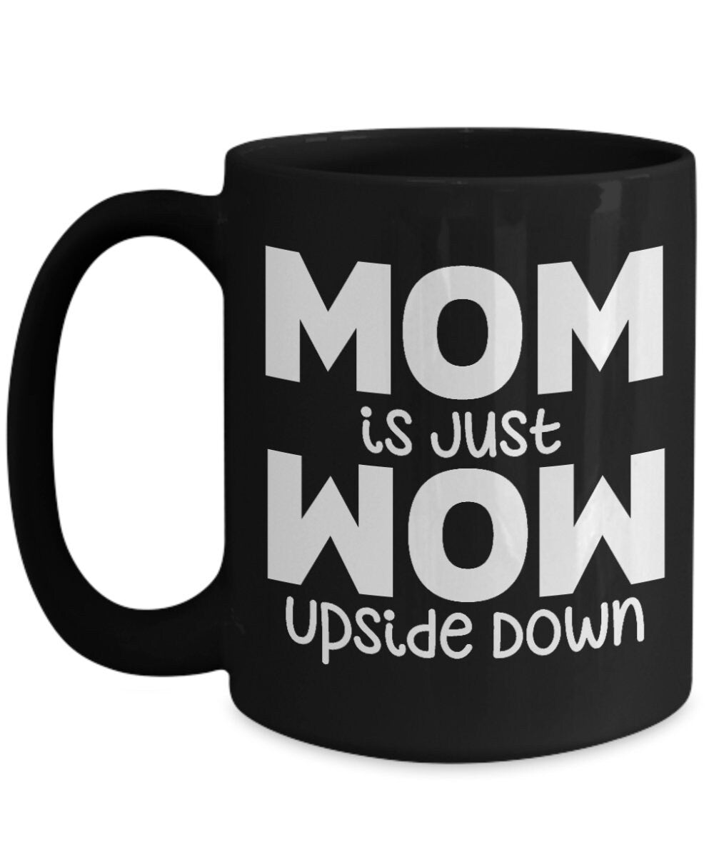 Just Relax Mom coffee Mug, Mother Coffee Mug