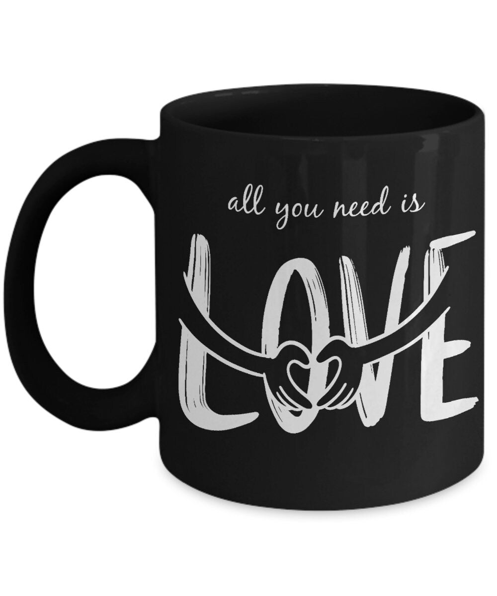 Love mug All you need is Love Coffee Mug novelty mugs cute heart mugs hippy mugs cheap gifts inspirational positive saying mug love mugs