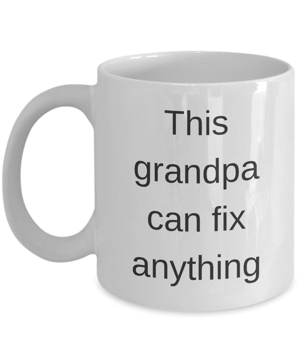 Grandpa mug This grandpa can fix anything funny coffee mug for grandpa cheap gift grandpa mug cheap gifts coffee mugs grandparents mug