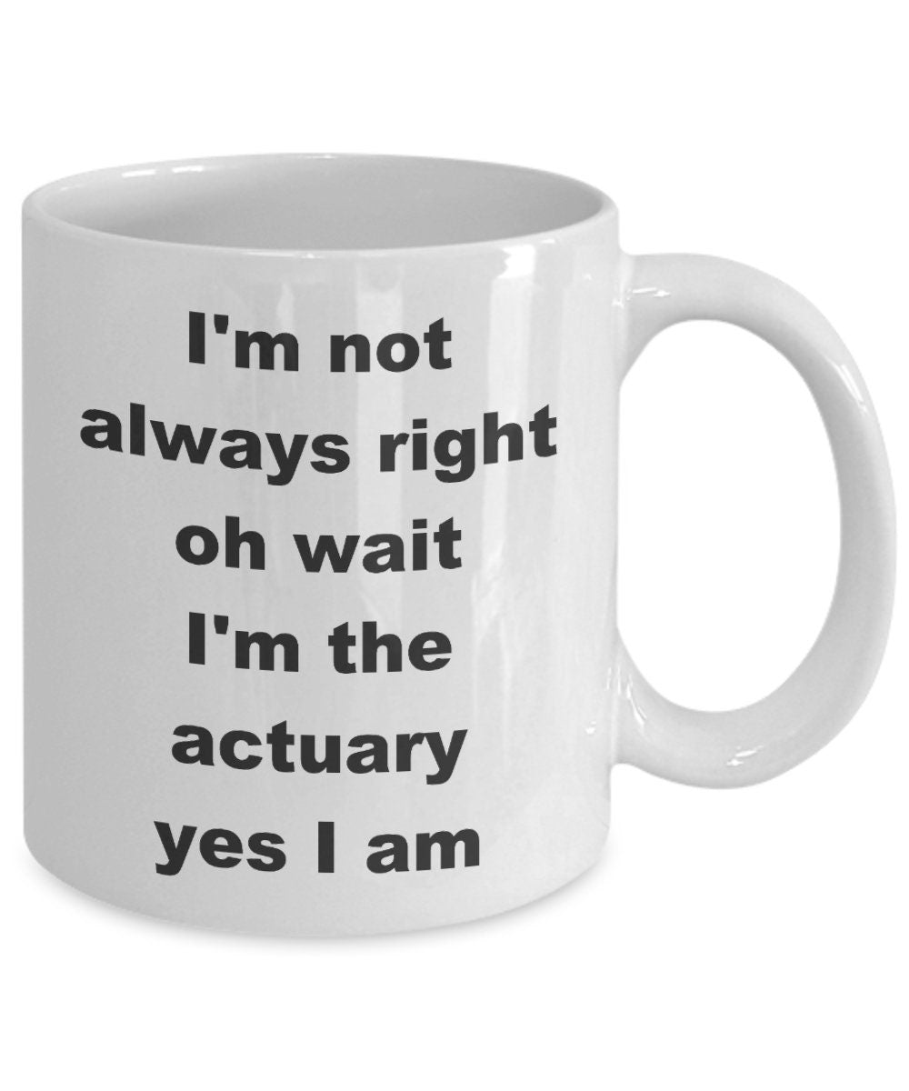 Funny Actuary Coffee Mug, Sarcastic Office Gift
