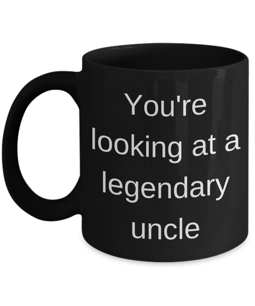 Legendary uncle coffee mug for uncle gifts cheap gift for uncles mug cute mug cheap gifts uncle gift uncle legend mugs