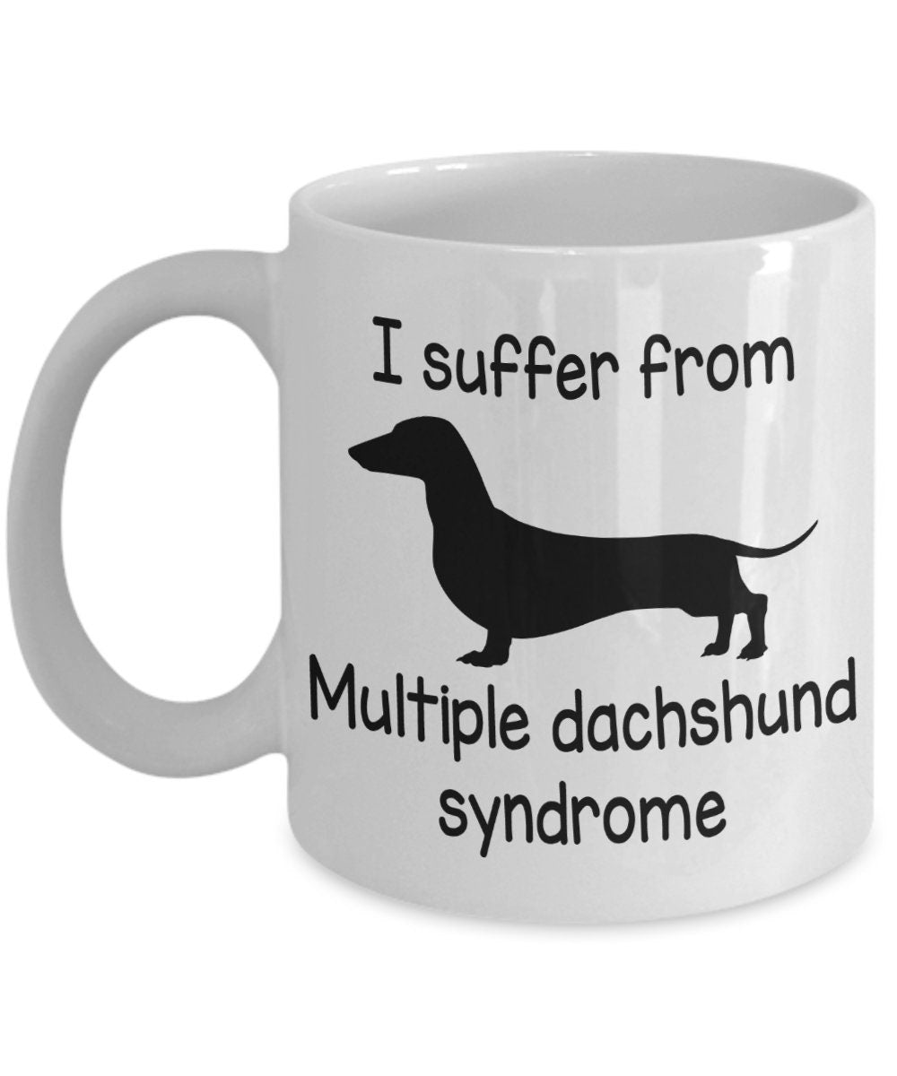 Dachshund Mug: Funny 'Multiple Dachshund Syndrome' Coffee Cup