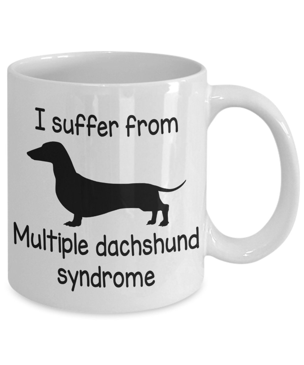 Dachshund Mug: Funny 'Multiple Dachshund Syndrome' Coffee Cup