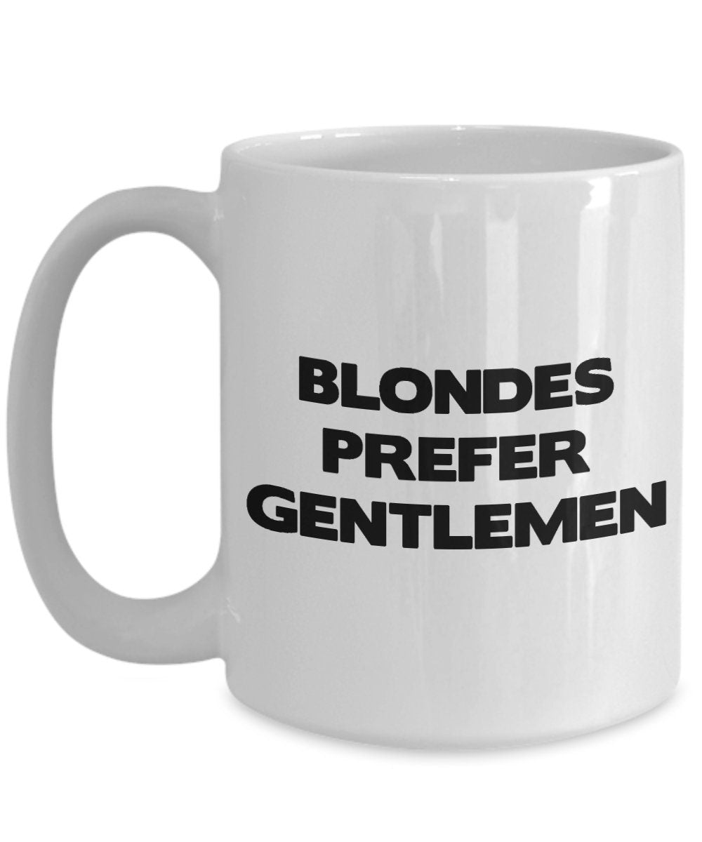 Blondes prefer gentlemen mug novelty coffee mugs blonde gift blondes mugs ceramic mugs blonde gifts cheap gifts blonde sayings black white