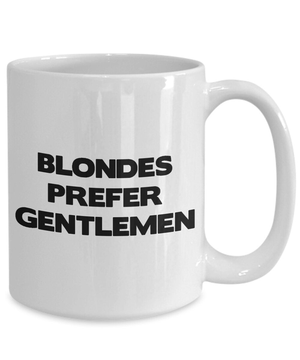 Blondes prefer gentlemen mug novelty coffee mugs blonde gift blondes mugs ceramic mugs blonde gifts cheap gifts blonde sayings black white