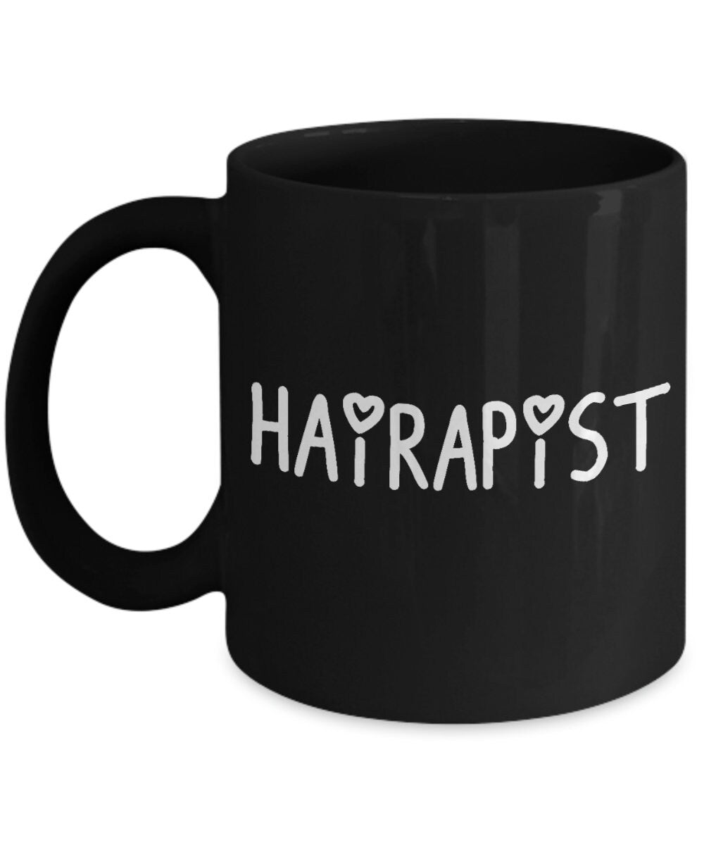 Hairapist Coffee Mug - Funny Hairdresser Gift