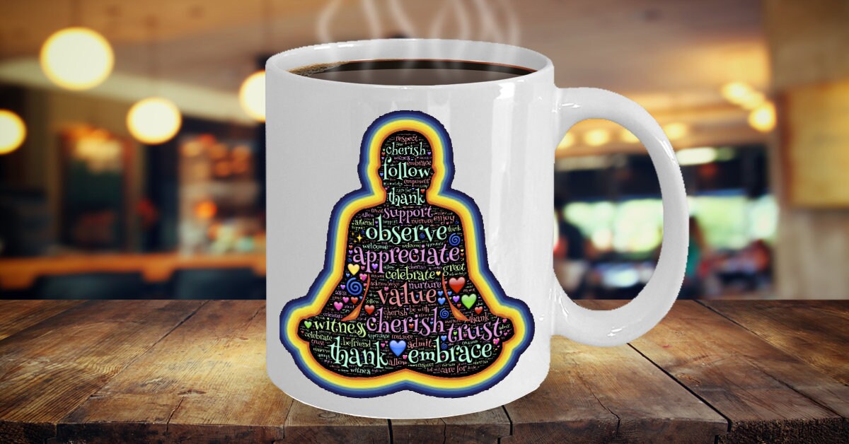 Meditation Mug 11oz or 15oz Spiritual Gift For Yoga Lovers mug Cheap Gifts Positive Words mug Good Vibes Mugs meditation mug cute mug