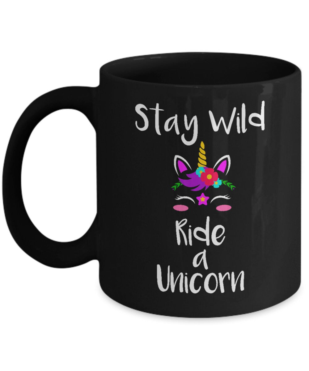 Unicorn Mug Stay wild ride a unicorn coffee mug cute mugs cheap gift unicorn mug unicorns gifts unicorn mug girly gifts unicorn lovers