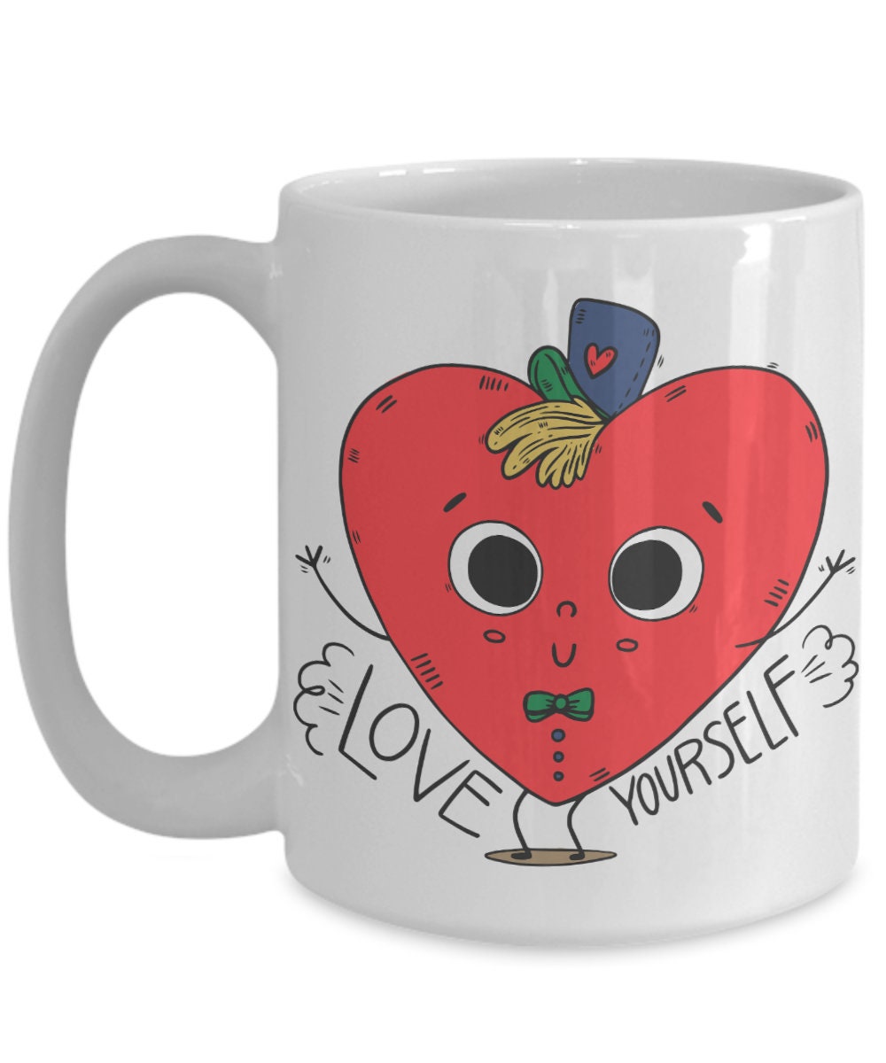 Love Yourself Mug novelty mugs cute heart mugs cartoon mugs colorful mugs cheap gifts inspirational positive saying mug love mugs