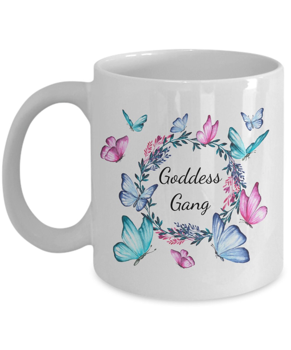 Goddess Gang Butterfly Mug butterflies Coffee Mug goddesses princess queen mug colorful mugs gift for girl